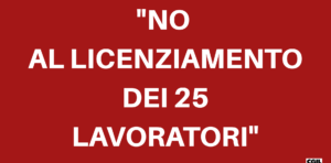 ITALIAN FOOD, APPELLO DELLA FLAI-CGIL: “NO AL LICENZIAMENTO DEI 25 LAVORATORI: HANNO SEMPRE DIMOSTRATO SERIETA’ E PROFESSIONALITA’”